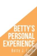 Betty'S Personal Experience