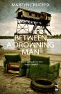 Between A Drowning Man - Preview