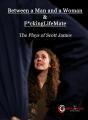 Between A Man And A Woman & F*Ckinglifemate - Preview
