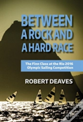Between A Rock And A Hard Race