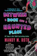 Between A Rock And A Haunted Place