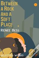 Between A Rock And A Soft Place