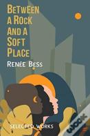 Between A Rock And A Soft Place