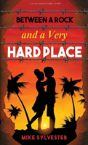 Between A Rock And A Very Hard Place - Preview