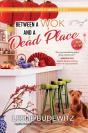 Between A Wok And A Dead Place - Preview