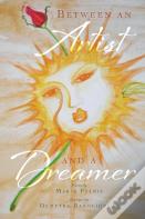 Between An Artist And A Dreamer