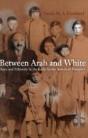 Between Arab And White - Preview