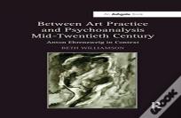 Between Art Practice And Psychoanalysis Mid-Twentieth Century