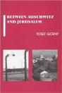 Between Auschwitz And Jerusalem - Preview