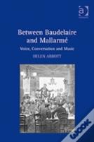 Between Baudelaire And Mallarme