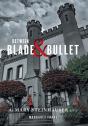 Between Blade And Bullet - Preview