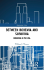 Between Bohemia And Suburbia - Preview
