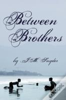 Between Brothers