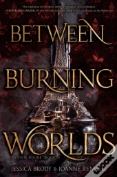 Between Burning Worlds