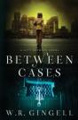 Between Cases - Preview
