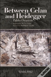 Between Celan And Heidegger
