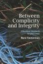 Between Complicity And Integrity - Preview