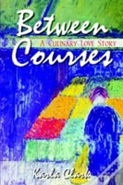Capa do artigo Between Courses: A Culinary Love Story