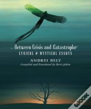 Between Crisis And Catastrophe