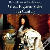 Capa do artigo Between Crown And Enlightenment: Great Figures Of The 17th Century