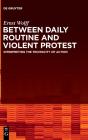 Between Daily Routine And Violent Protest - Preview