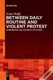 Capa do artigo Between Daily Routine And Violent Protest