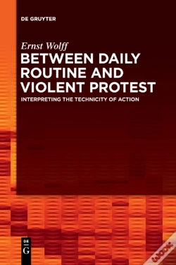 Capa do artigo Between Daily Routine And Violent Protest