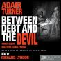 Between Debt And The Devil - Preview