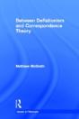 Between Deflationism And Correspondence Theory - Preview