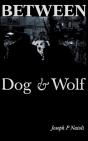 Between Dog & Wolf - Preview