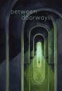 Between Doorways - Preview