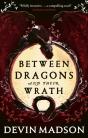 Between Dragons And Their Wrath - Preview