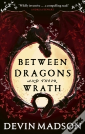 Between Dragons And Their Wrath
