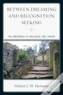 Between Dreaming And Recognition Seeking