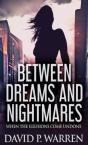 Between Dreams And Nightmares - Preview