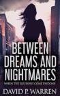 Between Dreams And Nightmares - Preview