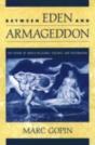 Between Eden And Armageddon - Preview