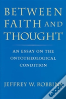 Between Faith And Thought