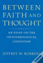 Between Faith And Thought