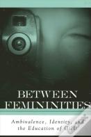 Between Femininities