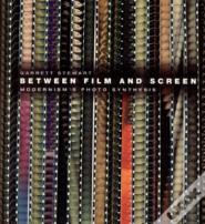Between Film And Screen