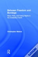 Between Freedom And Bondage