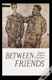 Between Friends Annotated