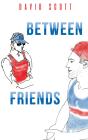 Between Friends - Preview