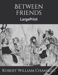 Between Friends