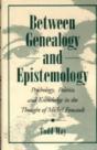 Between Genealogy And Epistemology - Preview