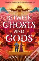 Between Ghosts And Gods