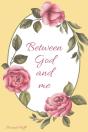 Between God And Me - Preview