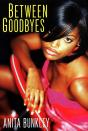 Between Goodbyes - Preview