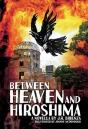 Between Heaven And Hiroshima - Preview